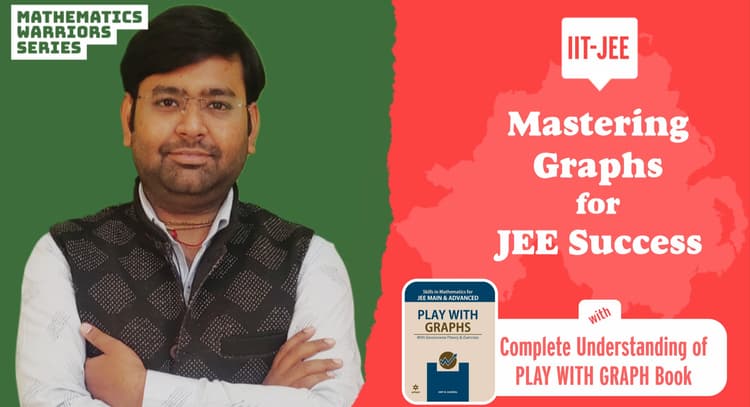 livesession | Mastering Graphs for JEE Success
